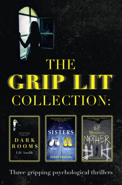 Скачать книгу The Grip Lit Collection: The Sisters, Mother, Mother and Dark Rooms