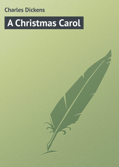 Скачать книгу A Christmas Carol