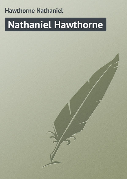 Скачать книгу Nathaniel Hawthorne