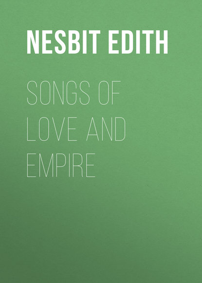 Скачать книгу Songs of love and empire