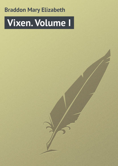 Vixen. Volume I