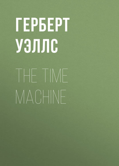 Скачать книгу The Time Machine
