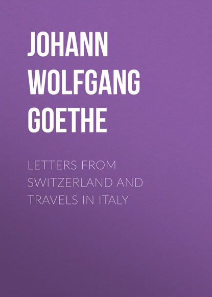 Скачать книгу Letters from Switzerland and Travels in Italy