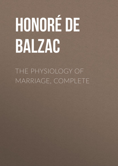 Скачать книгу The Physiology of Marriage, Complete 