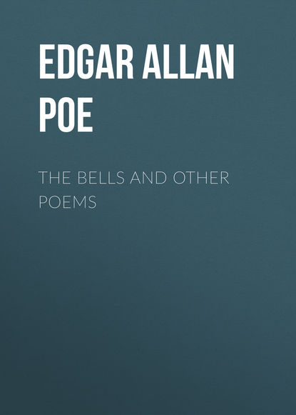 Скачать книгу The Bells and Other Poems