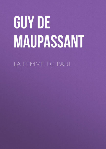 Скачать книгу La Femme de Paul