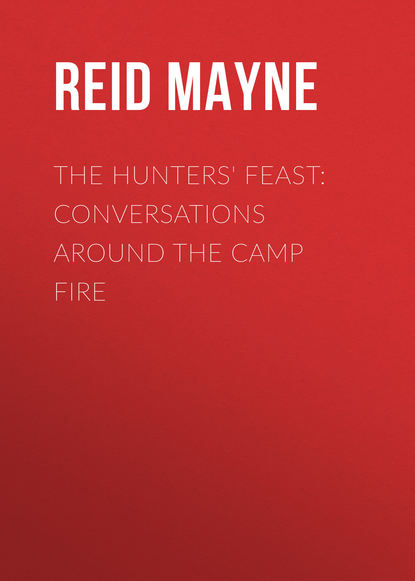 Скачать книгу The Hunters&apos; Feast: Conversations Around the Camp Fire