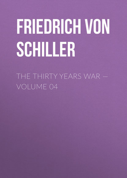 Скачать книгу The Thirty Years War — Volume 04