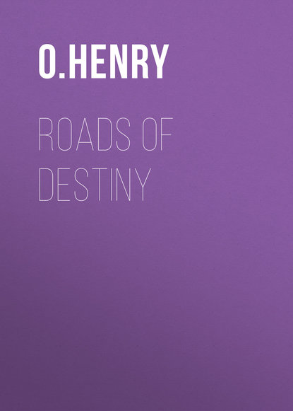 Скачать книгу Roads of Destiny