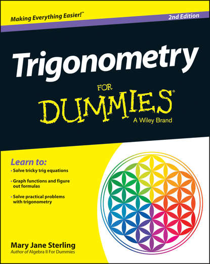 Скачать книгу Trigonometry For Dummies