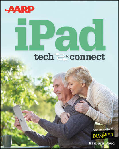 Скачать книгу AARP iPad. Tech to Connect