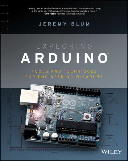 Скачать книгу Exploring Arduino. Tools and Techniques for Engineering Wizardry