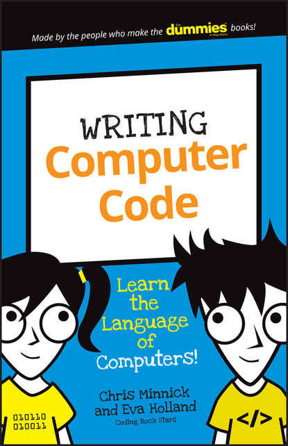 Скачать книгу Writing Computer Code. Learn the Language of Computers!
