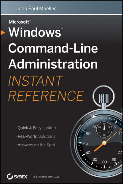 Windows Command Line Administration Instant Reference