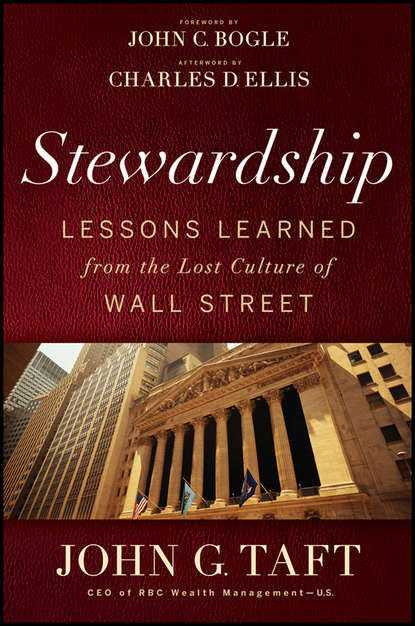 Скачать книгу Stewardship. Lessons Learned from the Lost Culture of Wall Street