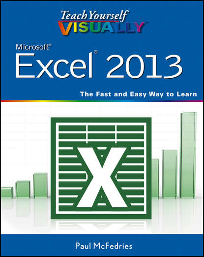 Скачать книгу Teach Yourself VISUALLY Excel 2013