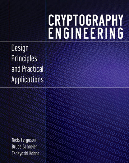 Скачать книгу Cryptography Engineering. Design Principles and Practical Applications