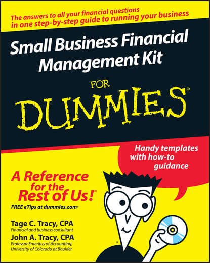 Скачать книгу Small Business Financial Management Kit For Dummies