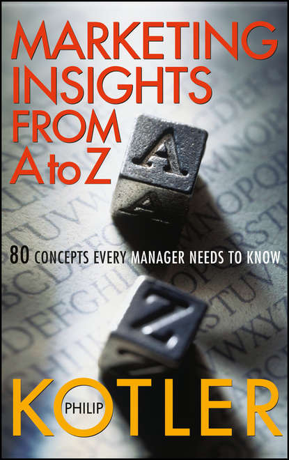 Скачать книгу Marketing Insights from A to Z. 80 Concepts Every Manager Needs to Know