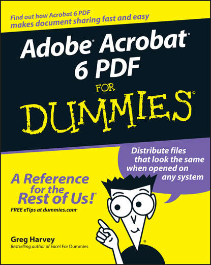 Скачать книгу Adobe Acrobat 6 PDF For Dummies