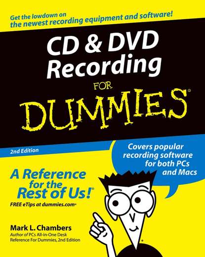 Скачать книгу CD and DVD Recording For Dummies