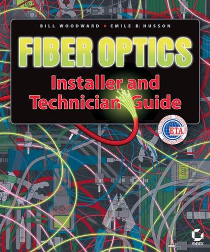 Скачать книгу Fiber Optics Installer and Technician Guide
