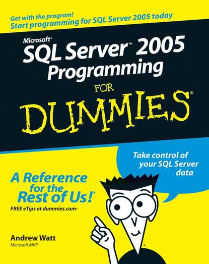 Скачать книгу Microsoft SQL Server 2005 Programming For Dummies