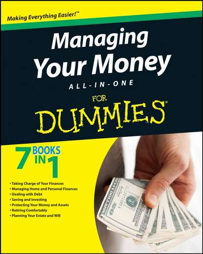 Скачать книгу Managing Your Money All-In-One For Dummies