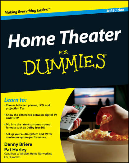 Скачать книгу Home Theater For Dummies