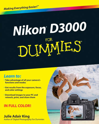 Скачать книгу Nikon D3000 For Dummies