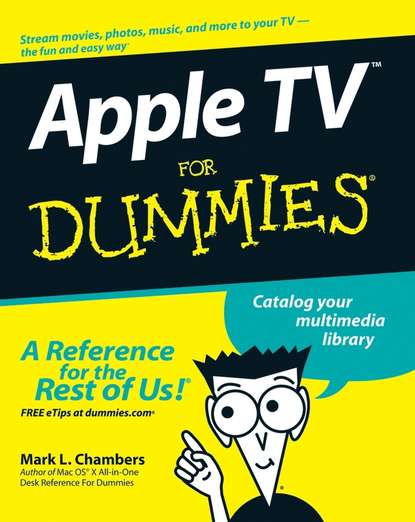 Скачать книгу Apple TV For Dummies