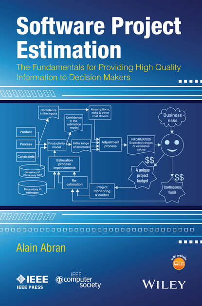 Скачать книгу Software Project Estimation. The Fundamentals for Providing High Quality Information to Decision Makers