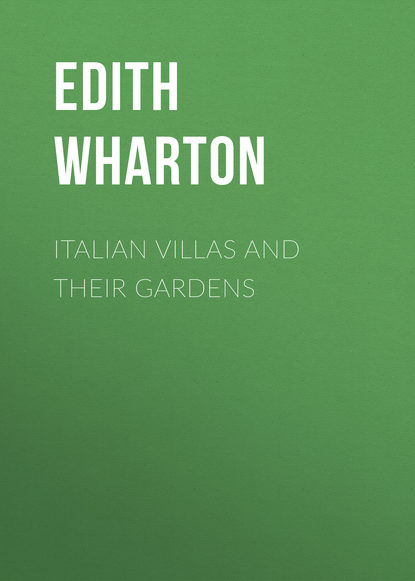 Скачать книгу Italian Villas and Their Gardens