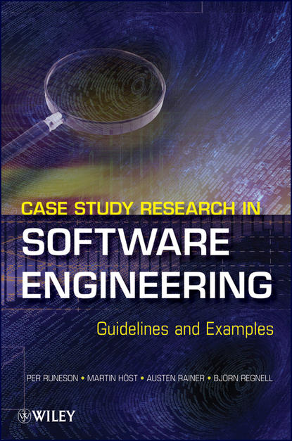 Скачать книгу Case Study Research in Software Engineering. Guidelines and Examples