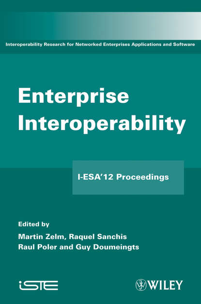 Enterprise Interoperability. I-ESA&apos;12 Proceedings