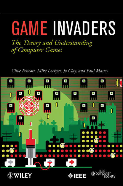 Скачать книгу Game Invaders. The Theory and Understanding of Computer Games