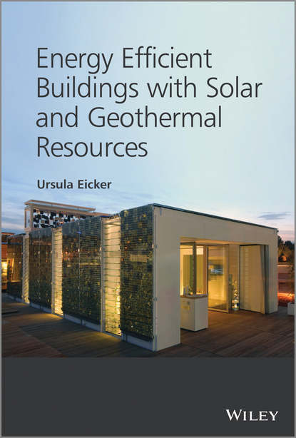 Скачать книгу Energy Efficient Buildings with Solar and Geothermal Resources