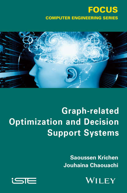 Скачать книгу Graph-related Optimization and Decision Support Systems