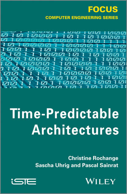 Скачать книгу Time-Predictable Architectures