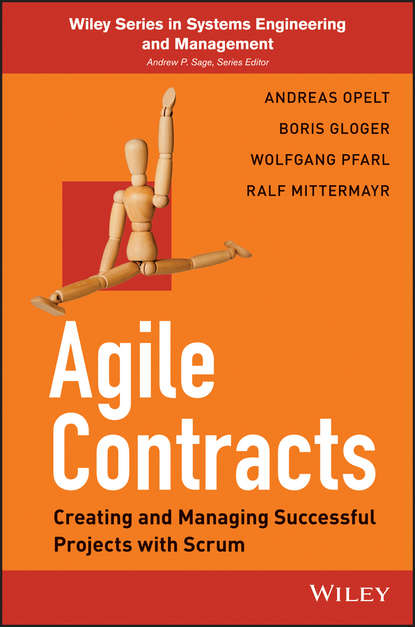 Скачать книгу Agile Contracts. Creating and Managing Successful Projects with Scrum