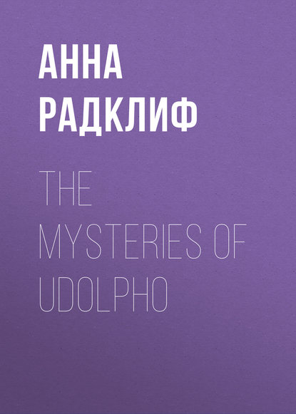 Скачать книгу The Mysteries of Udolpho