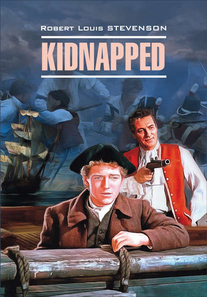 Скачать книгу Kidnapped / Похищенный. Книга для чтения на английском языке