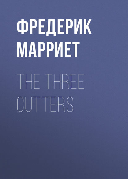 Скачать книгу The Three Cutters