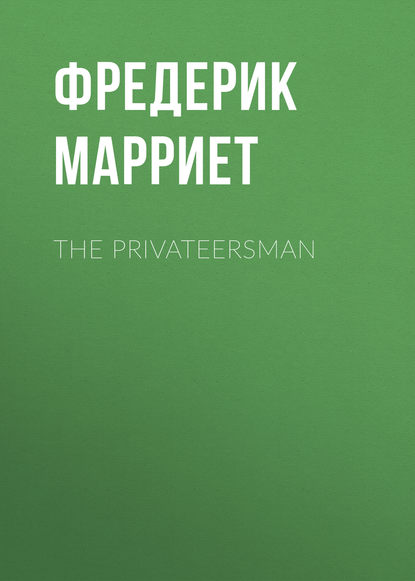 Скачать книгу The Privateersman
