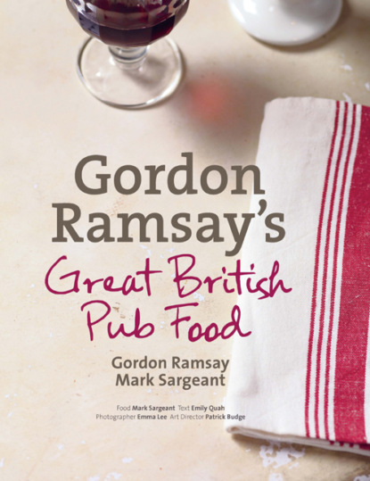 Скачать книгу Gordon Ramsay’s Great British Pub Food