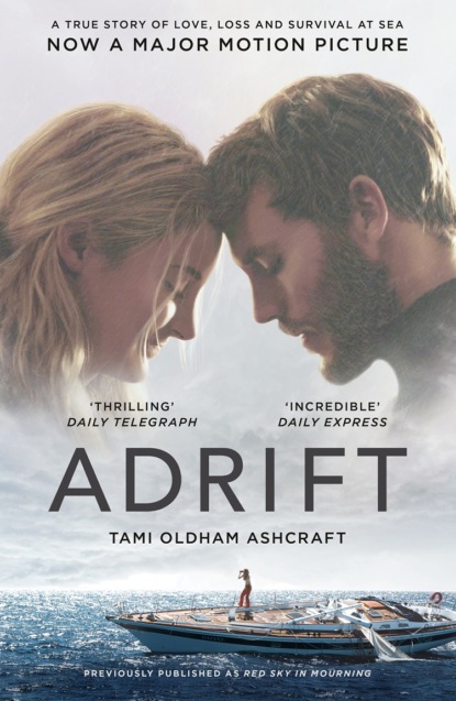 Скачать книгу Adrift: A True Story of Love, Loss and Survival at Sea