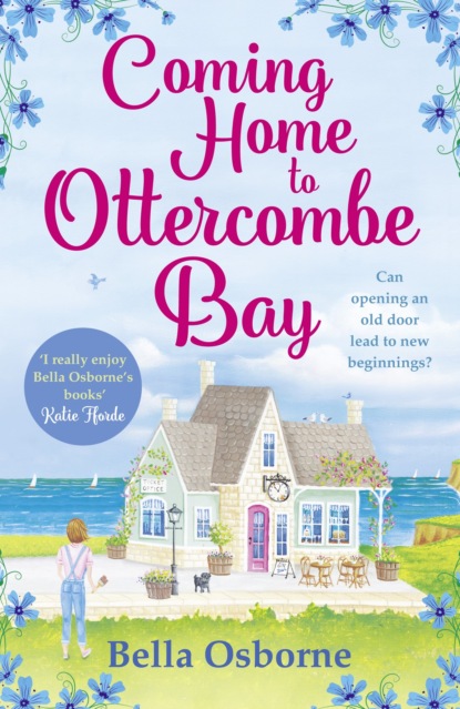 Скачать книгу Coming Home to Ottercombe Bay: The laugh out loud romantic comedy of the year
