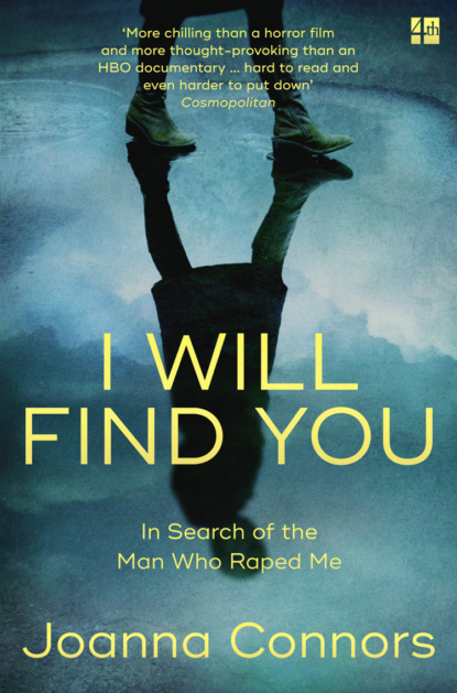 Скачать книгу I Will Find You: In Search of the Man Who Raped Me