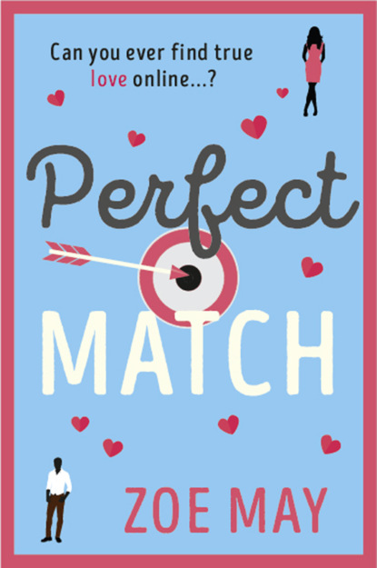 Скачать книгу Perfect Match: a laugh-out-loud romantic comedy you won’t want to miss!