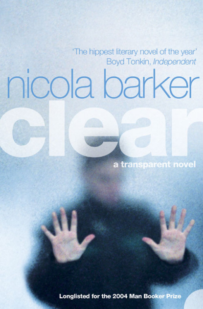 Скачать книгу Clear: A Transparent Novel